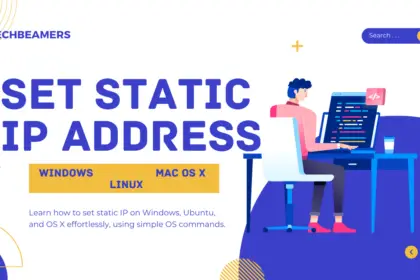 Configure Static IP on Windows, Ubuntu & OS X