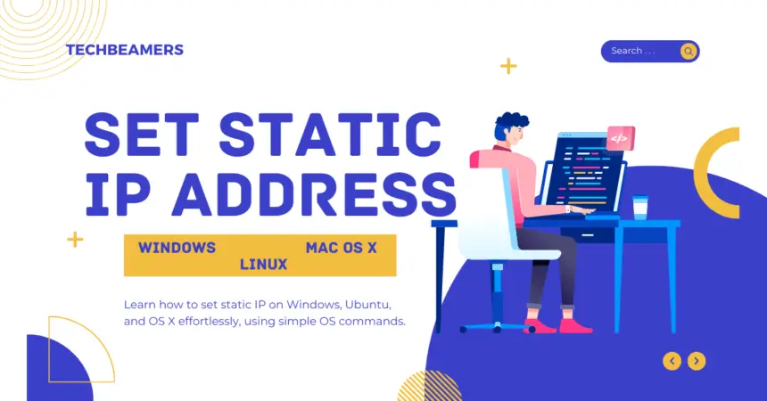 Configure Static IP on Windows, Ubuntu & OS X