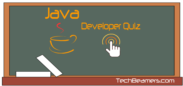 Entry Level Java Developer Quiz for Software Developers.