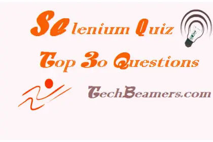 Selenium webdriver quiz with best 30 selenium questions.