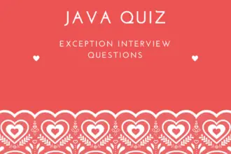 Java Quiz : Exception Interview Questions