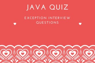 Java Quiz : Exception Interview Questions