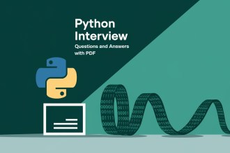 100+ PYTHON Interview Questions with Answers (PDF Available)