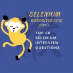 Selenium Webdriver Quiz part-2.