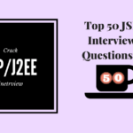 Top 50 JSP Interview Questions
