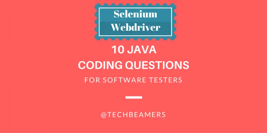 Java Coding Questions for Software Testers