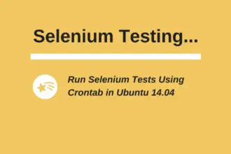 Run Selenium Tests Using Crontab in Ubuntu 14.04