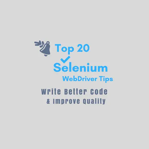 Selenium Webdriver Coding Tips to Improve Quality