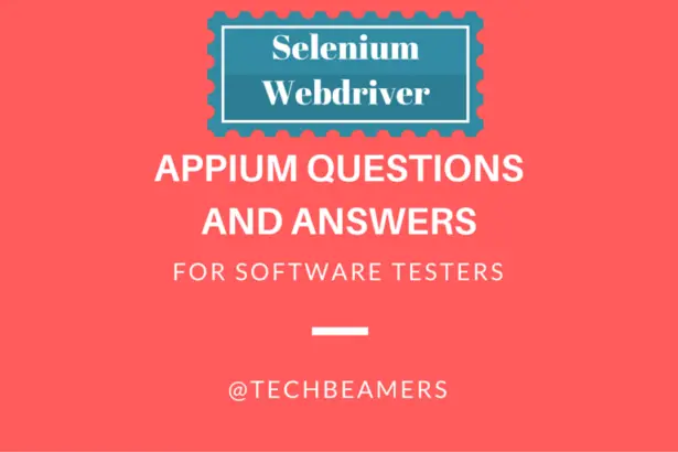 Selenium Interview - Appium Questions and Answers