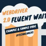 Selenium Webdriver Fluent Wait Command with Examples