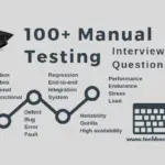 100+ Manual Testing Interview Questions and Answers