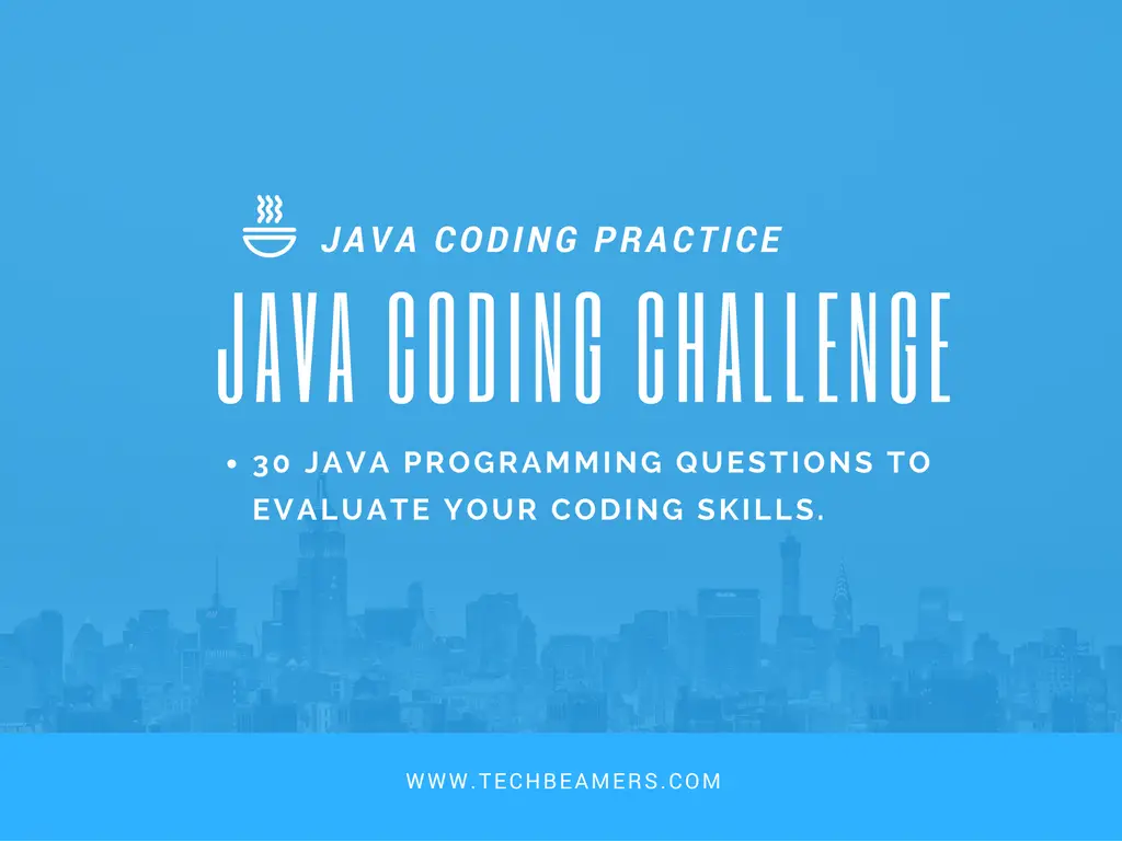 30 Java Coding Questions for Programmers
