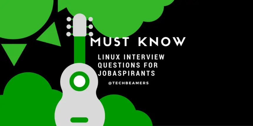 Must Know Linux Interview Questions for Job Aspirants