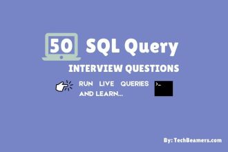 Top SQL Query Interview Questions and Answers for Practice