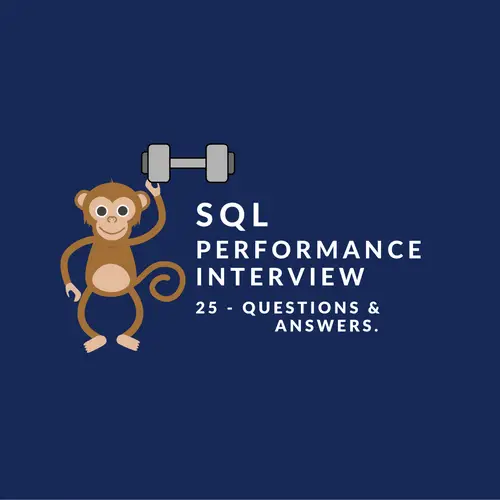 SQL Performance Interview Questions