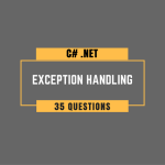 C# Exception Handling Interview Questions.