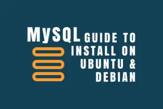 How to Install MySQL on Ubuntu 16.04 and Debian OS