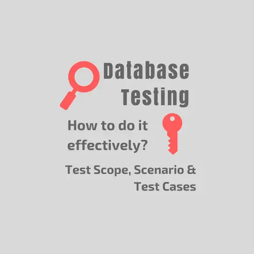 What is Database Testing and How to Do It