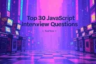 Master Top 30 JavaScript Interview Questions with these code examples