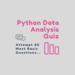 Beginners Python Data Analysis Quiz