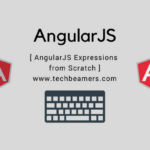 Learn Everything about AngularJS Expressions from Scratch