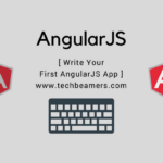 Write Your First AngularJS App