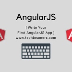 Write Your First AngularJS App