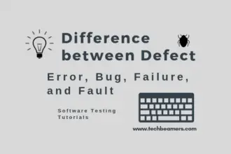 Difference between Defect, Error, Bug, Failure, and Fault