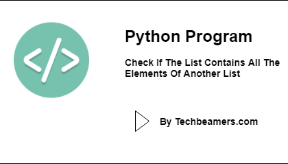 Check If Python List Contains Elements Of Another List