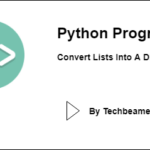 Python Program To Convert Lists Into A Dictionary