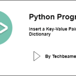 Python Program to Insert a Key-Value Pair to the Dictionary