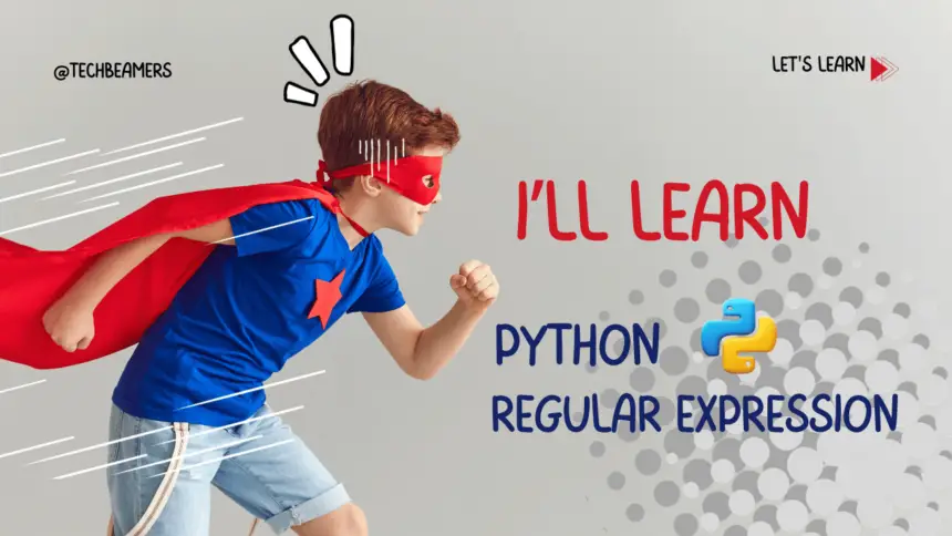 Learn Python Regular Expression with Examples