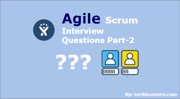 Agile Scrum Questions for Interview Prep