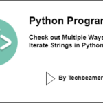 Multiple Ways to Iterate Strings in Python
