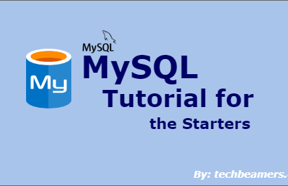 MySQL tutorial for the starters