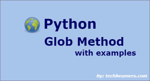 Python glob method with examples