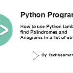 Python lambda to find Palindromes and Anagrams in a list of strings