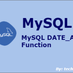 MySQL DATE_ADD Function with Examples