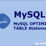 MySQL OPTIMIZE TABLE Statement with Examples
