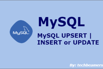 MySQL UPSERT is INSERT or UPDATE with Examples