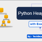 Python Heapq with Examples