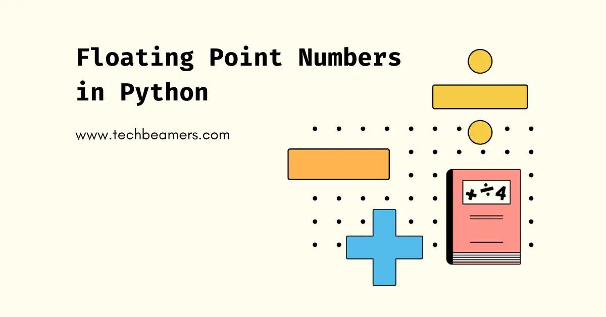 Floating Point Numbers In Python Explained