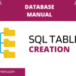 SQL Table Creation - The Guide for Beginners