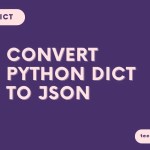 Convert Python Dictionary to JSON