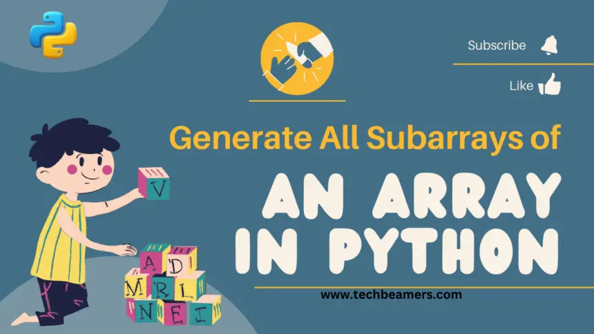 Python Generate All Subarrays of an Array