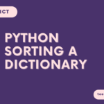 Sort a Dictionary in Python