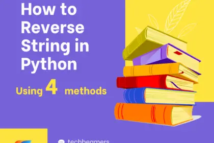 4 methods to reverse string in python