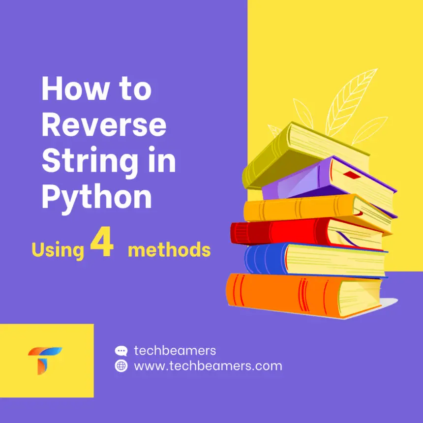 4 methods to reverse string in python