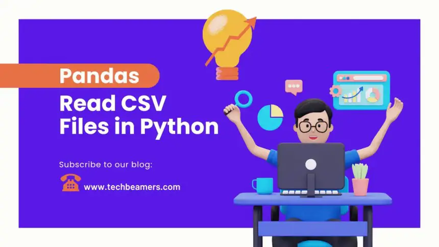 How to Read CSV Files in Python using Pandas