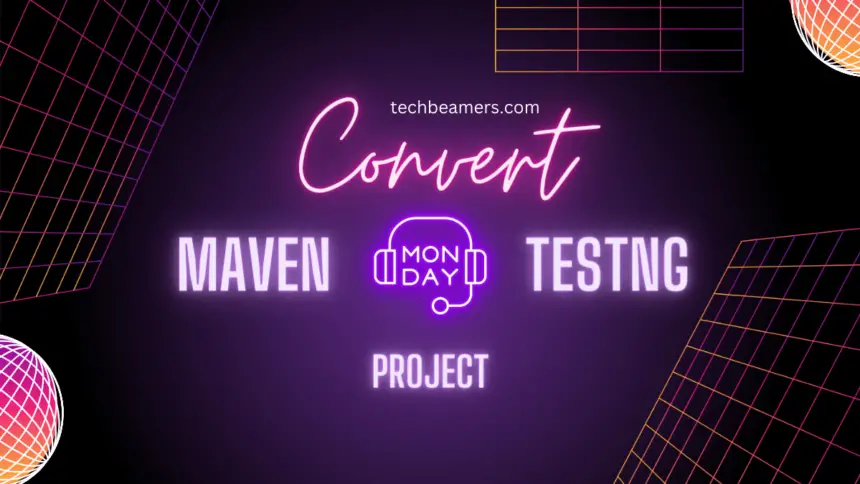 Convert Maven Project to TestNG in Eclipse